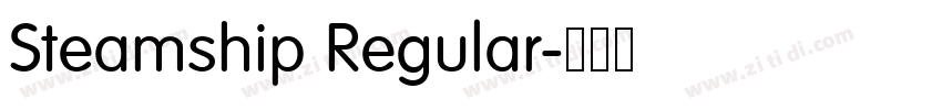 Steamship Regular字体转换 Steamship Regular字体转换